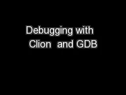 Debugging with  Clion  and GDB