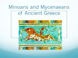Minoans and  Mycenaeans  of Ancient Greece