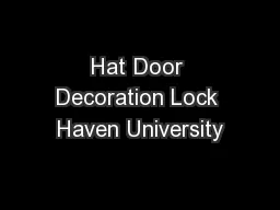 Hat Door Decoration Lock Haven University