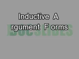 Inductive  A rgument  F orms
