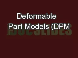 Deformable  Part Models (DPM
