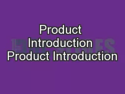 Product Introduction Product Introduction