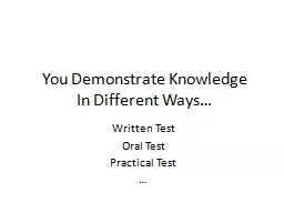 You Demonstrate  Knowledge