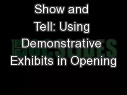Show and Tell: Using Demonstrative Exhibits in Opening