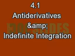 4.1  Antiderivatives  & Indefinite Integration