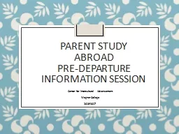 Parent Study  Abroad                                  Pre-Departure Information Session