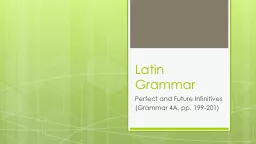 Latin Grammar Perfect and Future Infinitives