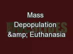 Mass Depopulation & Euthanasia