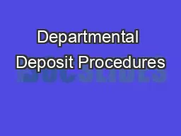 Departmental Deposit Procedures