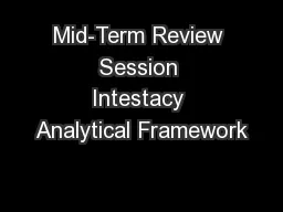 Mid-Term Review Session Intestacy Analytical Framework
