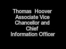 Thomas  Hoover Associate Vice Chancellor and Chief Information Officer