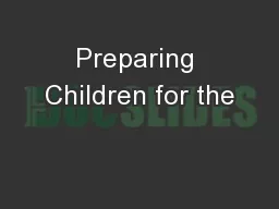 Preparing Children for the
