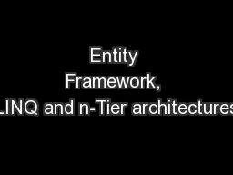 Entity Framework, LINQ and n-Tier architectures