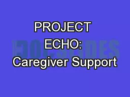 PROJECT ECHO: Caregiver Support