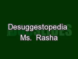 Desuggestopedia Ms.  Rasha