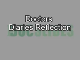 Doctors Diaries Reflection