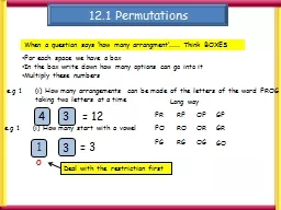 12.1 Permutations When a question says ‘how many
