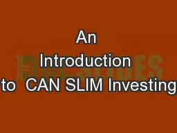 An Introduction to  CAN SLIM Investing