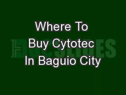 Where To Buy Cytotec In Baguio City