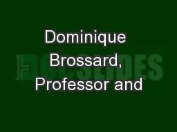 Dominique Brossard, Professor and