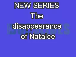 NEW SERIES The disappearance of Natalee