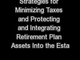 Strategies for Minimizing Taxes and Protecting and Integrating Retirement Plan Assets