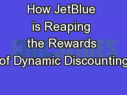 How JetBlue is Reaping the Rewards of Dynamic Discounting