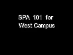 SPA  101  for West Campus