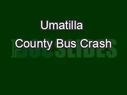 Umatilla County Bus Crash