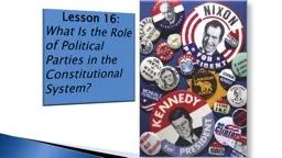 Lesson 16: What Is the Role of Political Parties in the Constitutional System?