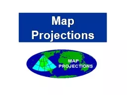 Map Projections Students must be able to identify and understand the following projections.