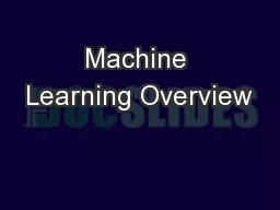 Machine Learning Overview