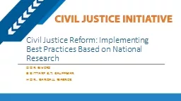 Civil Justice Reform: Implementing Best Practices Based on National Research