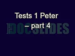 Tests 1 Peter – part 4