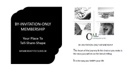 BY-INVITATION-ONLY MEMBERSHIP