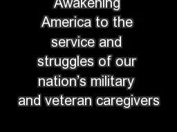 Awakening America to the service and struggles of our nation’s military and veteran