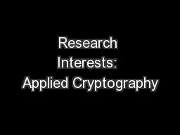 Research Interests: Applied Cryptography