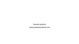 Pamela Sanford www.pamelasanford.com