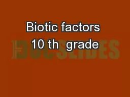 Biotic factors 10 th  grade