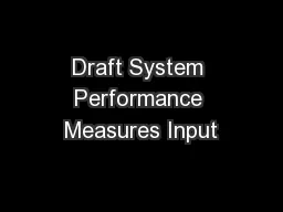 Draft System Performance Measures Input