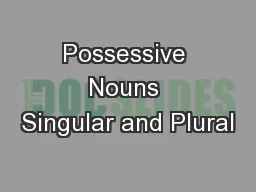 Possessive Nouns Singular and Plural
