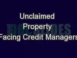 Unclaimed Property Facing Credit Managers