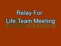 Relay For Life Team Meeting