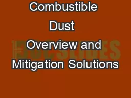 Combustible Dust  Overview and Mitigation Solutions