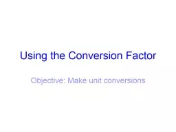 Using the Conversion Factor