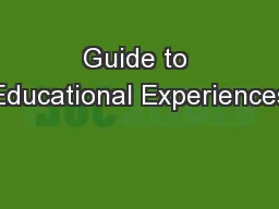 Guide to Educational Experiences