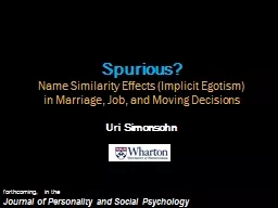 Spurious?   Name  Similarity Effects (Implicit Egotism)