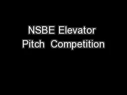 NSBE Elevator Pitch  Competition