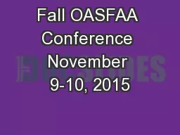 Fall OASFAA Conference November 9-10, 2015