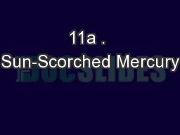 11a . Sun-Scorched Mercury